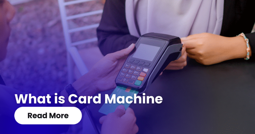 What is Card Machine