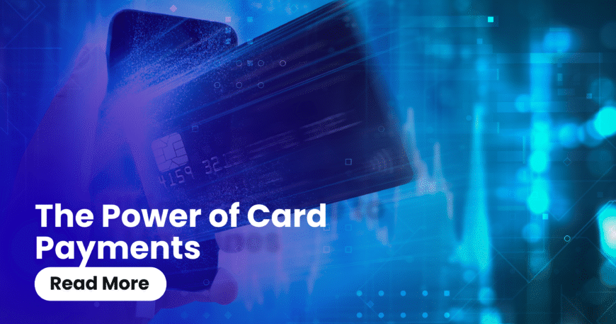 The Power of Card Payments