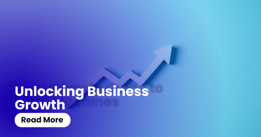 Unlocking Business Growth